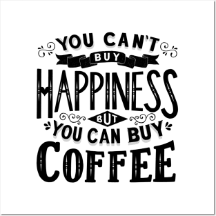 Coffee and Happiness Posters and Art